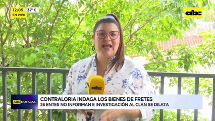 Contraloría, indaga los bienes de Antonio Fretes