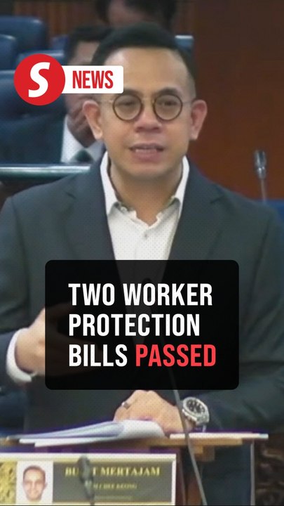 Dewan Rakyat passes two bills related to employee protection