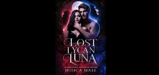 His Lost Lycan Luna full movie 🍀