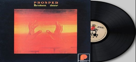 Prosper — Broken Door 1975 (Germany, Krautrock,Heavy Progressive Rock)