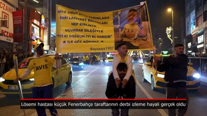 Lösemi hastası küçük F.Bahçe taraftarının derbi izleme hayali gerçekleşti