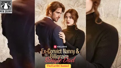 🍏💚️🏳️ 08.19 - 12.03 🔥 Ex Convict Nanny and Billionaire Single Dad dailymotion 🌕x9uvlqg