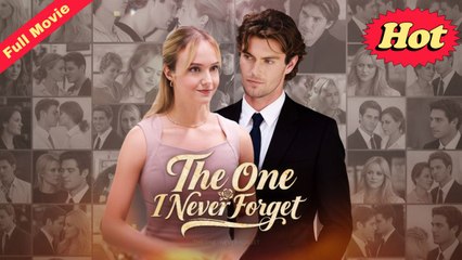 The One I Never Forget (FULL) | 2025