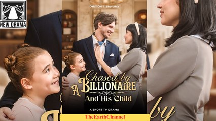 🍏🧡☯️🏴 01.01 - 12.07 🔥 Chased by a Billionaire and His Child dailymotion 🌕x9uvmm6