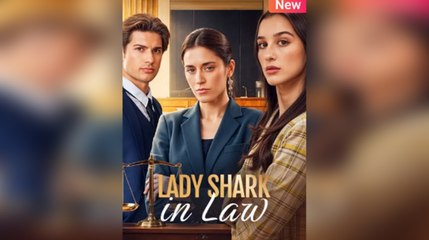 [ Hot 2025🔥] Shark Lady of the Law Full Movie_Dramabox