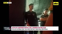 Aún no definen móvil del crimen de militar