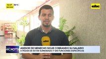 Asesor de Nenecho sigue cobrando su salario