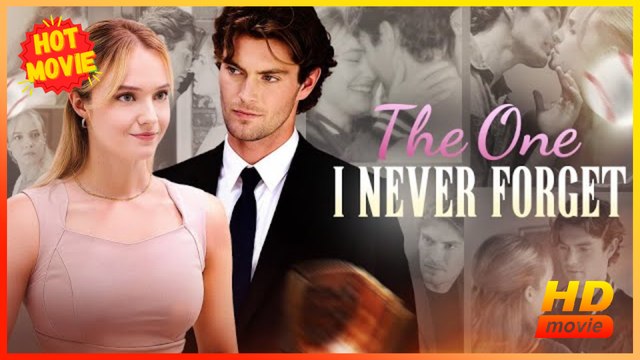 The One I Never Forget | Full Movie HD - New Best Drama ShortFilms Hot Romance Second Chance Modern USA Contemporary All Ages Journalist Independent Woman Strong-Willed Athlete Celebrity Considerate Possessive Bittersweet Heartfelt