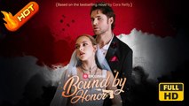 Bound by Honor | Full Movie HD - Romance Dark Romance Mafia Coming-of-Age First Love Gangster Love & Crime Opposites Attract USA Apartment Club Warehouse Contemporary All Ages Billionaire Criminal Damsel Possessive Protective Husband Contract Lovers Enemi