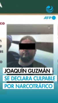 Joaquín Guzmán, hijo del Chapo , se declara culpable de narcotráfico en EU
