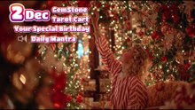 2 December 🌟 Your Special Personal Birthday Meaning December | Astrology • Tarot • Gemstones