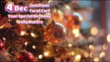 4  December 🌟 Your Special Personal Birthday Meaning December | Astrology • Tarot • Gemstones