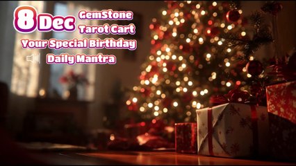 8 December 🌟 Your Special Personal Birthday Meaning December | Astrology • Tarot • Gemstones