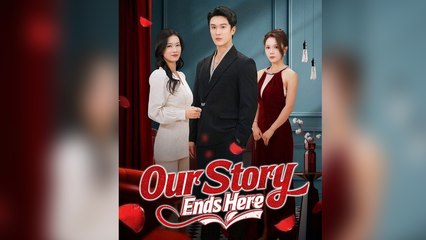 Our Story Ends Here - Full English Sub