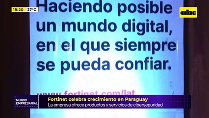 Video: Fortinet celebra crecimiento en Paraguay