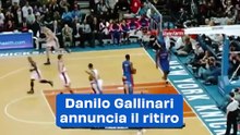 Danilo Gallinari annuncia il ritiro