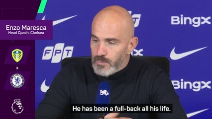 Maresca delighted with Reece James' versatility