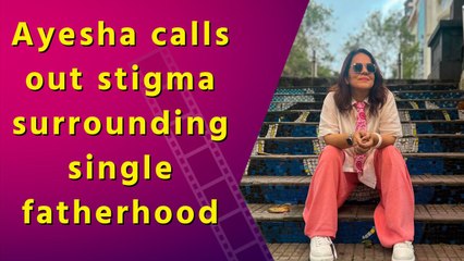 Ayesha Raza opens up about the judgment single fathers continue to face