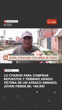 Lo citaron para comprar repuestos y terminó siendo víctima de un atraco armado, joven pierde bs. 140.000