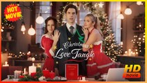 Christmas Love Tangle | Full Movie HD - Best Drama ShortFilms Hot Romance Sweet Romance Modern Dysfunctional-Family Romantic Suspenseful USA Banquet Villa Wedding Contemporary All Ages Billionaire CEO Strong-Willed Fated Lovers Hidden Identity Secret Caug