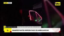 Video: Manifestantes impiden paso de ambulancias