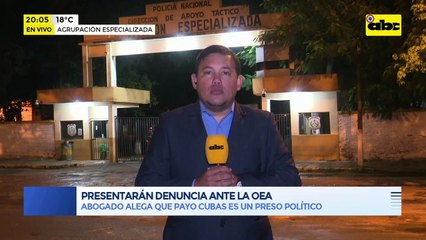 Video: Presentarán denuncia ante la OEA, alegan que "Payo" Cubas es un preso político