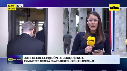 Video: Juez decreta prisión de Joaquín Roa