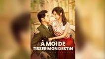 À Moi De Tisser Mon Destin - Full Movie