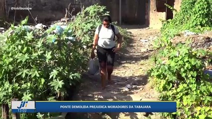 Ponte demolida prejudica moradores da Tabajara