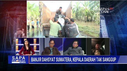 Keras! DPR Bantah Narasi Bencana Hanya Mencekam di Medsos, Sebut Kondisi Nyata Berat | SAPA MALAM