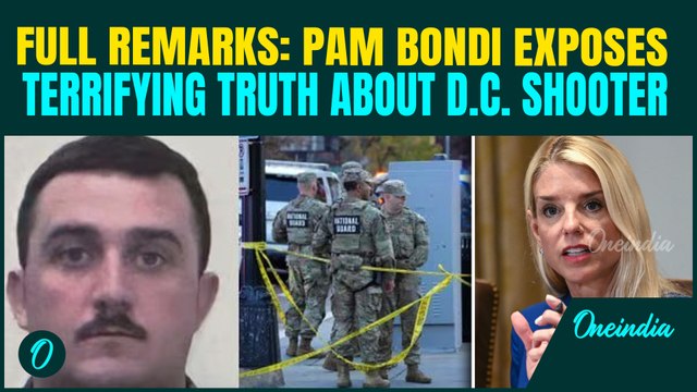 Pam Bondi FULL REMARKS: Bondi REVEALS CHILLING Details About D.C Shooter, BIG NEWS on Shot Guardsman