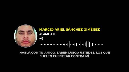 Así fue una de las últimas amenazas de Aguacate antes de ser asesinado
