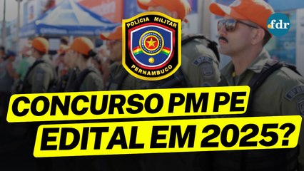 CONCURSO PM PE 2025: previsões para soldado, salários, EDITAL 2026