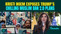 Kristi Noem’s BIG REVEAL on Trump’s MUSLIM BAN 2.0 — BOASTS 10,000th ICE Agent Joining Soon