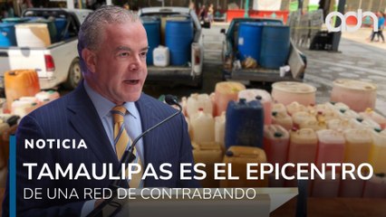 Tamaulipas es el epicentro de una red de contrabando de combustible vinculada a Raúl Rocha