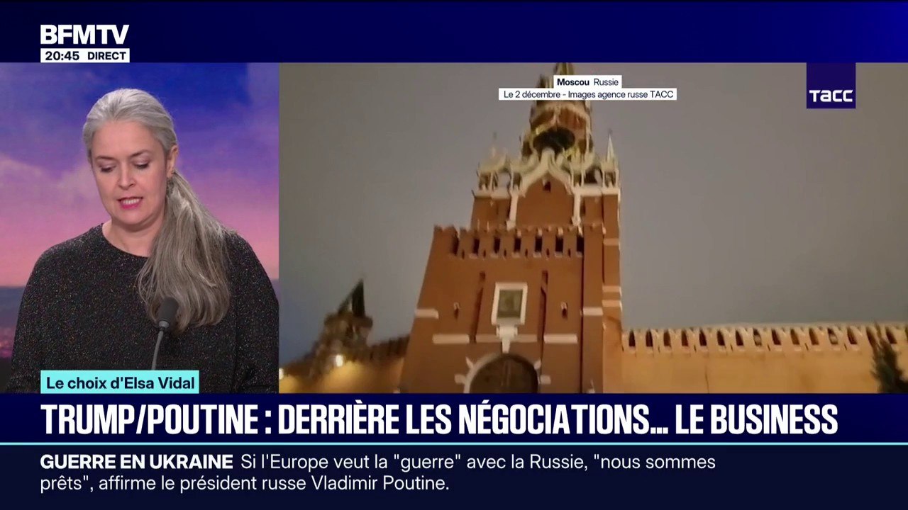 LE CHOIX D'ELSA VIDAL - Vladimir Poutine/Donald Trump: derrière les négociations, le business