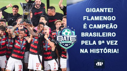 FLAMENGO É CAMPEÃO BRASILEIRO PELA 9ª VEZ E TEM TEMPORADA HISTÓRICA; INTER VAI CAIR? | BATE-PRONTO