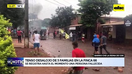 CDE: Una persona fallecida en violento desalojo