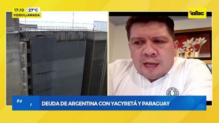 Video: deuda de Argentina con Yacyretá y Paraguay