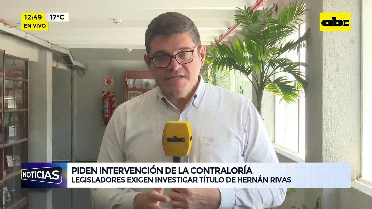 Piden intervención de la Contraloría: legisladores exigen investigar título de Hernán Rivas