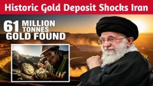 Iran Discovers 61 Million Tonnes of Gold in Khorasan!