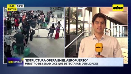 Operativo Scanner: ministro de Senad dice que detectaron debilidades