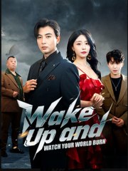 Wake Up And Watch Your World Burn - Full Movie