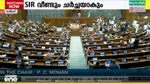 SIR വീണ്ടും ചർച്ചയാകും...തീവ്ര പരിഷ്കരണം പാർലമെന്റ് ചൊവ്വാഴ്ച ചർച്ച ചെയ്യും..