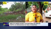 Video: Beba de 9 meses murió con síntomas de dengue