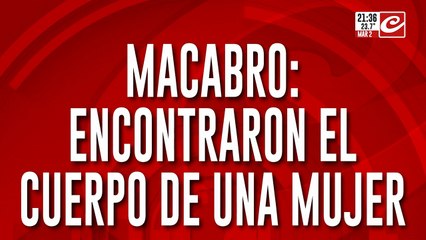 Macabro: encontraron el cuerpo de una mujer en una frazada