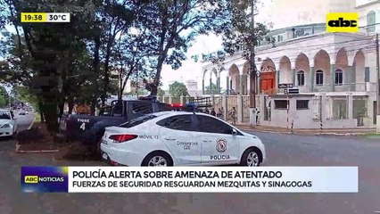 Video: Policía Nacional alerta sobre una supuesta amenaza de atentado en Paraguay