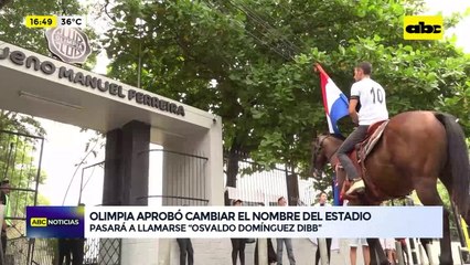 Olimpia aprobó el cambio de nombre del estadio: pasara a llamarse ‘‘Osvaldo Domínguez Dibb’'
