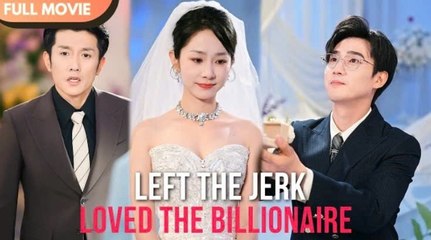 [ENG SUB] She dumped her cheating ex___ and married the man who always loved her