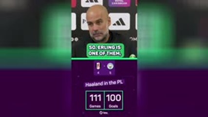 Guardiola lauds record-breaker Haaland after Fulham win